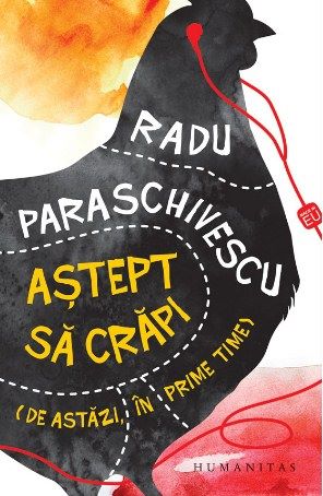 Cartea Astept sa crapi - Radu Paraschivescu