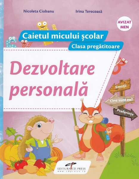Cartea Dezvoltare personala. Clasa pregatitoare, caiet de Nicoleta Ciobanu – Editura CD PRESS