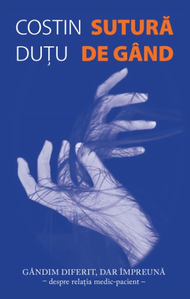 Cartea Sutura de gand de Costin Dutu
