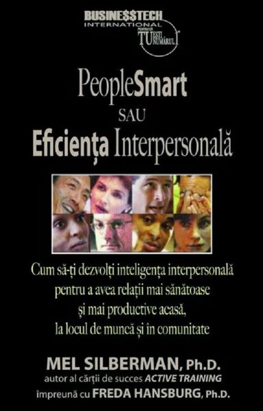Cartea People smart sau eficienta interpersonala de Mel Silberman – Editura BUSINESS TECH