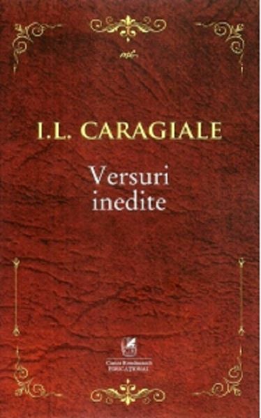 Cartea Versuri inedite de I.L. Caragiale