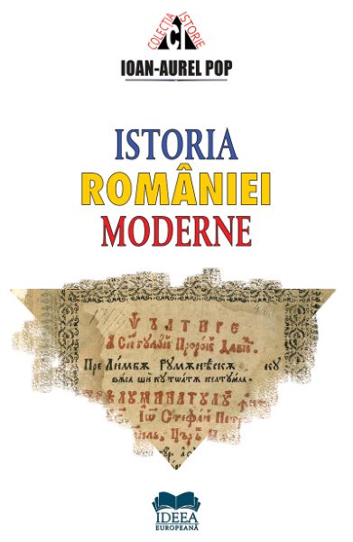 Cartea Istoria Romaniei moderne - Ioan-Aurel Pop