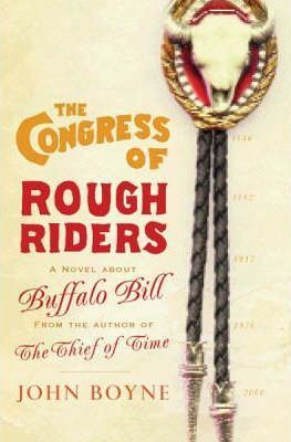 Cartea The Congress Of Rough riders - John Boyne