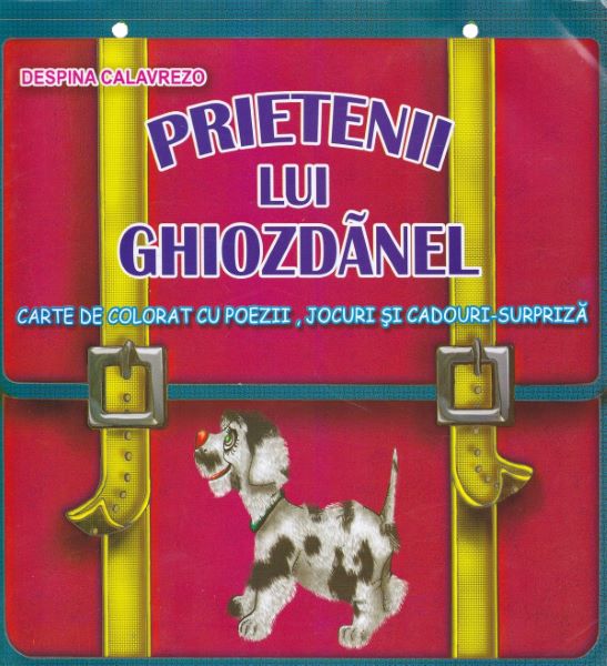 Cartea Prietenii lui Ghiozdanel de Despina Calavrezo