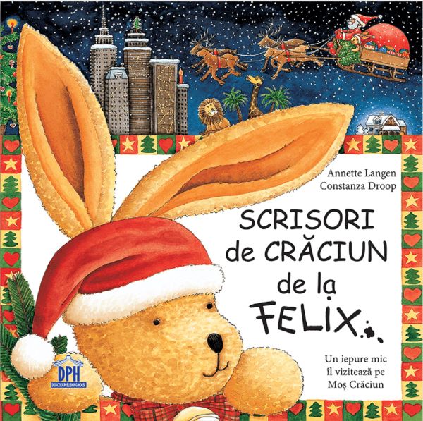 Cartea Scrisori de Craciun de la Felix - Annette Langen