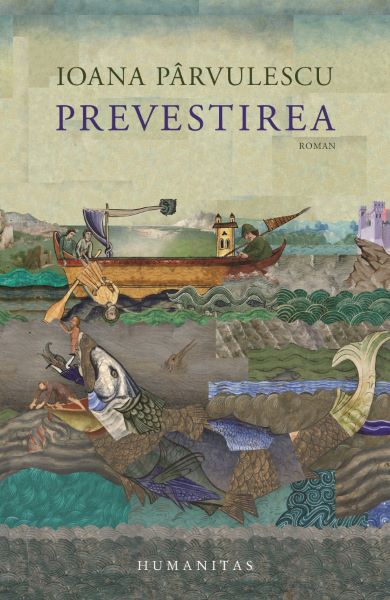 Cartea Prevestirea - Ioana Parvulescu