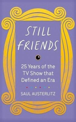 Cartea still friends de Saul Austerlitz