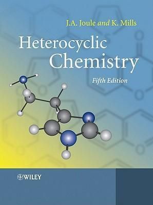 Cartea Heterocyclic Chemistry - John A. Joule, Keith Mills de John A Joule