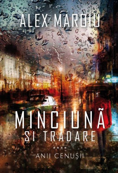 Cartea Minciuna si tradare - Alex Maroiu
