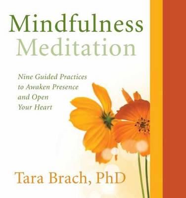 Cartea Mindfulness Meditation de Tara Brach