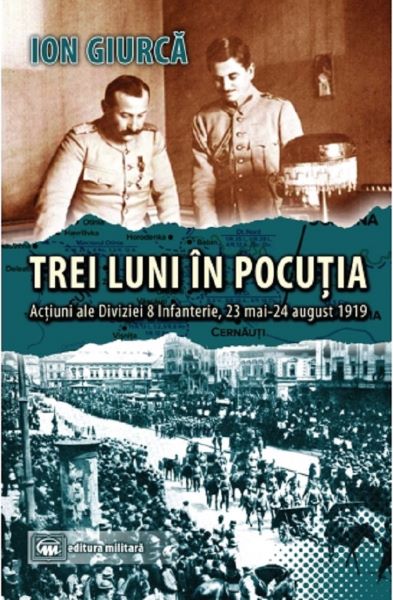 Cartea Trei luni in Pocutia de Ion Giurca