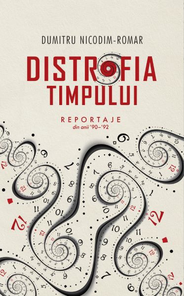 Cartea Distrofia timpului de Dumitru Nicodim-Romar
