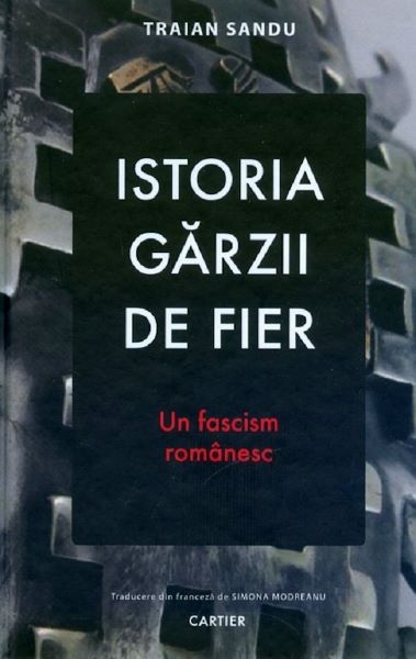 Cartea Istoria garzii de fier de Traian Sandu