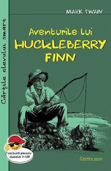 Cartea Aventurile lui Huckleberry Finn de Mark Twain – Editura CARTEX