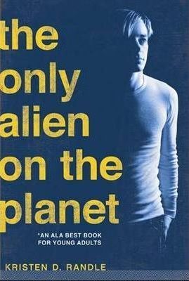 Cartea The Only Alien on the Planet de Kristen Randle – Editura SOURCEBOOKS