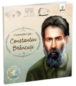 Cunoaste-l pe... Constantin Brancusi