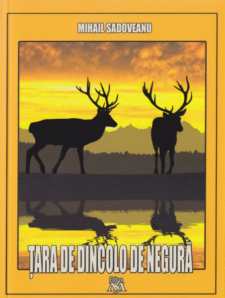 Cartea Tara de dincolo de negura - Mihail Sadoveanu