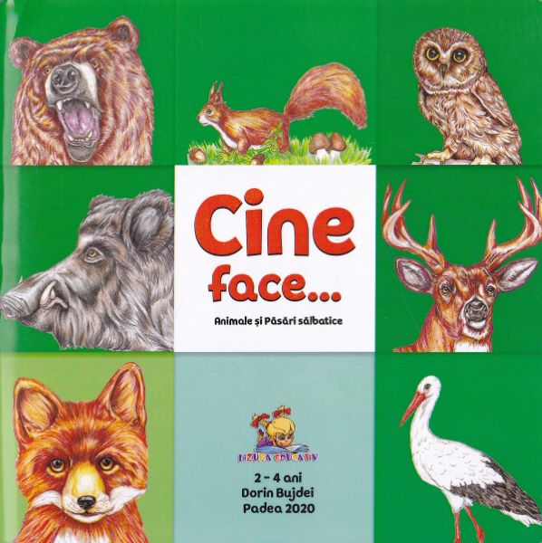 Cartea Cine face...? Animale si pasari salbatice de Dorin Bujdei
