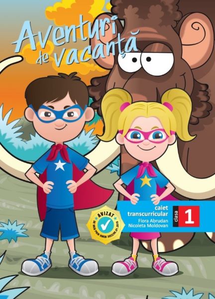 Cartea Aventuri de vacanta. Caiet transcurricular - Clasa 1 de Flora Abrudan, Nicoleta Moldovan