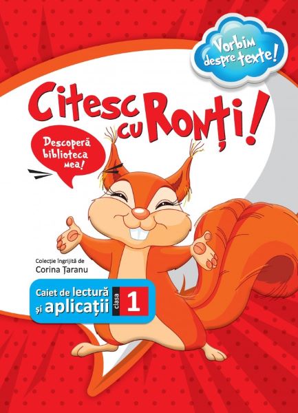 Cartea Citesc cu Ronti! Caiet de lectura si aplicatii - Clasa 1 de Corina Taranu – Editura SINAPSIS