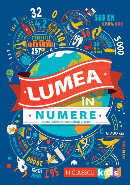 Cartea Lumea in numere - Steve Martin, Clive Gifford, Marianne Taylor de Steve Martin