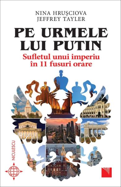Cartea Pe urmele lui Putin de Nina Hrusciova, Jeffrey Tayler