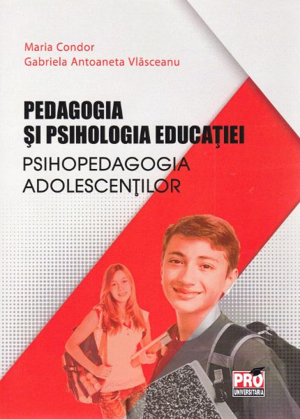 Cartea Pedagogia si psihologia educatiei de Condor Maria, Gabriela Antoaneta Vlasceanu