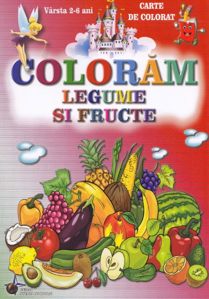 Cartea Coloram legume si fructe de * * * – Editura STEAUA NORDULUI