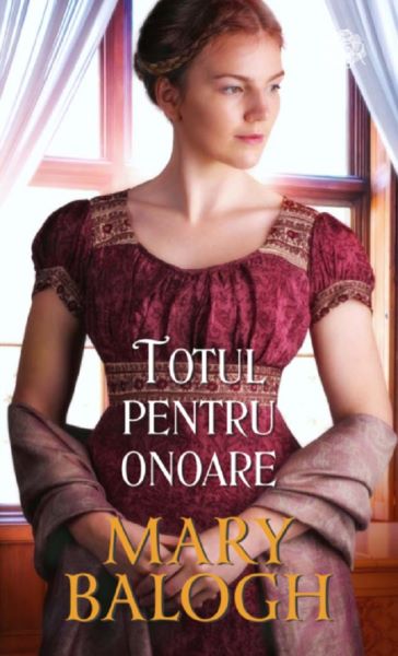 Cartea Totul pentru onoare de Mary Balogh