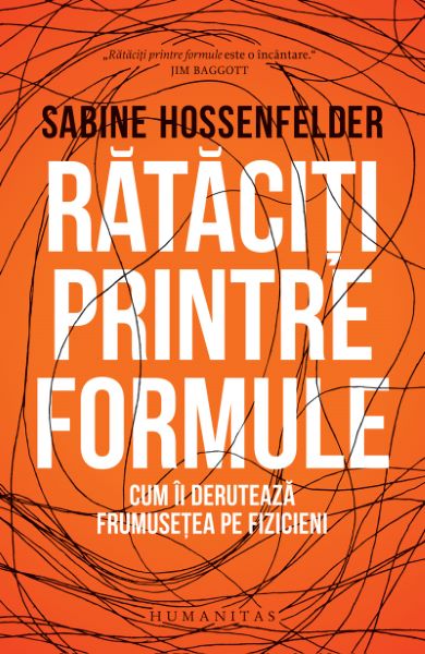 Cartea Rataciti printre formule - Sabine Hossenfelder