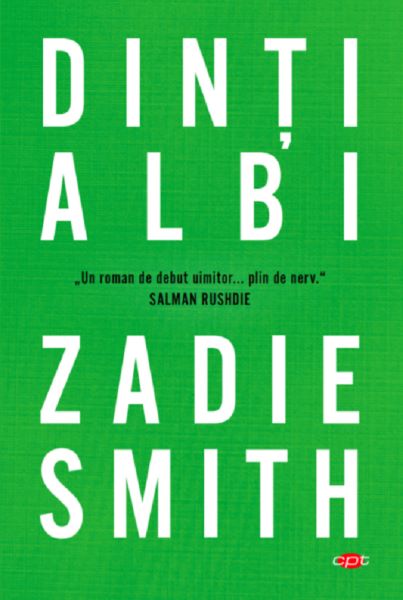 Cartea Dinti albi - Zadie Smith