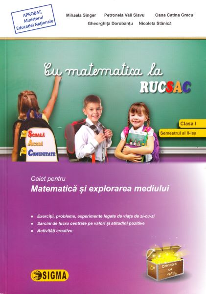 Cartea Cu matematica la rucsac - Clasa 1 Sem. 2 de Mihaela Singer, Petronela Vali Slavu, Oana Catina Grecu