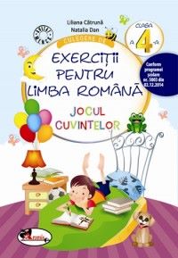 Cartea Culegere de exercitii pentru limba romana cls 4 Jocul cuvintelor de Liliana Catruna