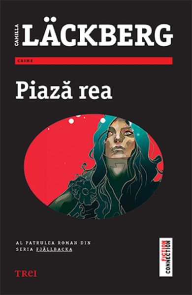 Cartea Piaza rea - Camilla Lackberg