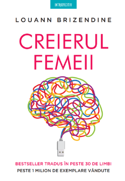 Cartea Creierul femeii - Louann Brizendine