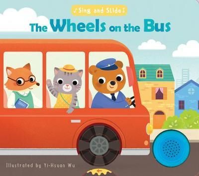 Cartea Sing and Slide: The Wheels on the Bus de Yi-hsaun Wu