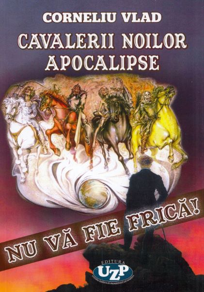 Cartea Cavalerii noilor apocalipse de Corneliu Vlad