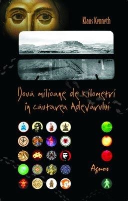 Cartea Doua milioane de kilometri in cautarea adevarului - Klaus Kenneth