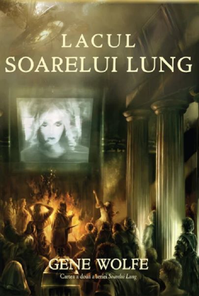 Cartea Lacul soarelul lung - Gene Wolfe