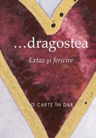 Cartea ... Dragostea extaz si fericire de - – Editura ALL