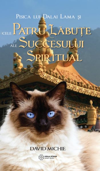 Cartea eBook Pisica lui Dalai Lama si cele patru labute ale succesului spiritual de Michie, David – Editura ATMAN