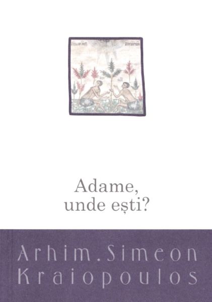 Cartea Adame, unde esti? de Simeon Kraiopoulos