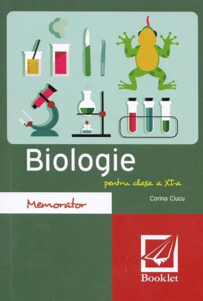 Cartea Memorator de biologie - Clasa 11 de Corina Ciucu