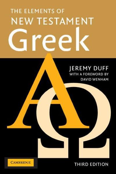 Cartea Elements of New Testament Greek de Jeremy Duff