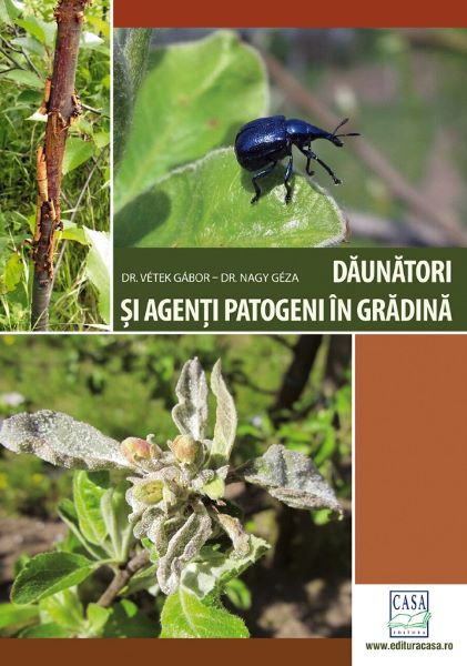 Cartea Daunatori si agenti patogeni in gradina de Vetek Gabor, Nagy Geza