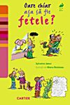 Cartea Oare chiar asa sa fie fetele? - Sylvaine Jaoiu
