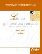 Cartea Limba romana - Clasa 11 - Manual de Marin Iancu, Ion Balu