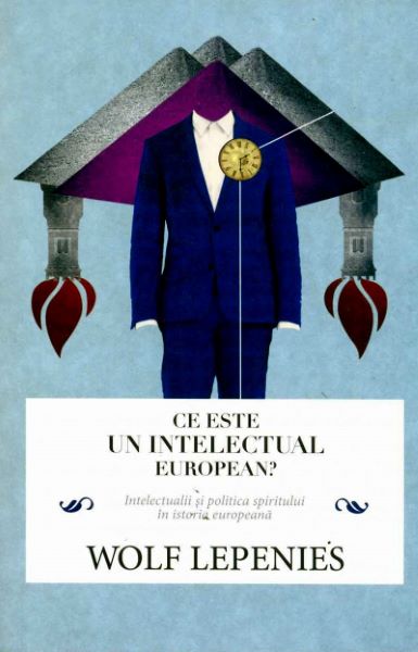 Cartea Ce este un intelectual european? de Wolf Lepenies