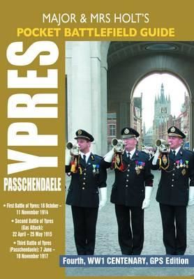 Cartea Holt's Pocket Battlefield Guide to Ypres and Passchendaele de Tonie Holt