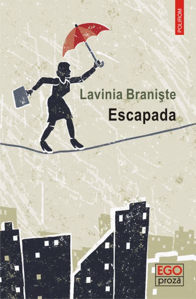 Cartea eBook Escapada - Lavinia Braniste